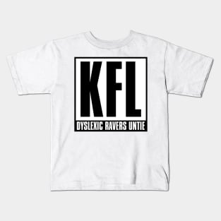 KFL - Dyslexic Ravers Untie Kids T-Shirt